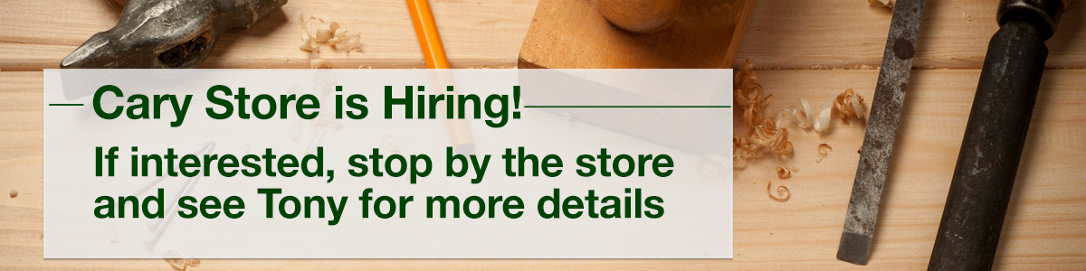 Cary Store is Hiring